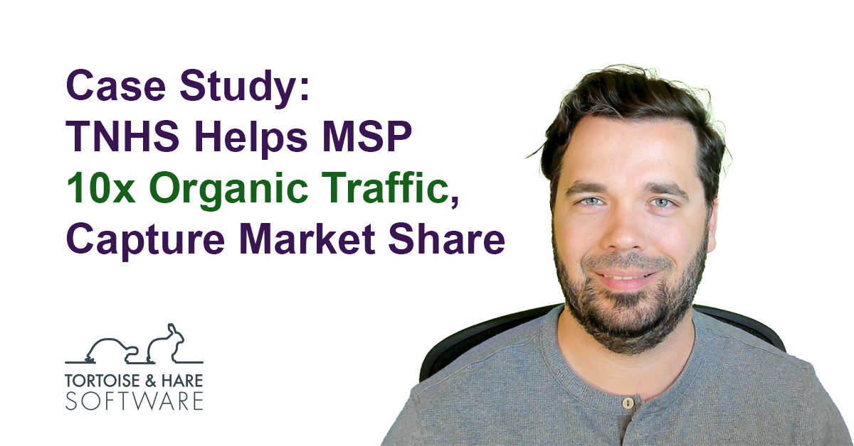 TNHS Helps MSP 10x Traffic, Expand Market Share