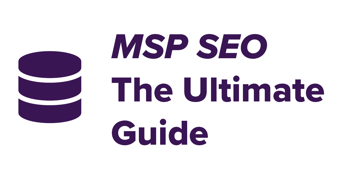 The Ultimate Guide To MSP SEO