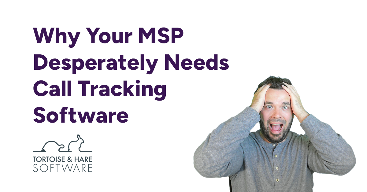 Why Your MSP Desperately Needs Call Tracking