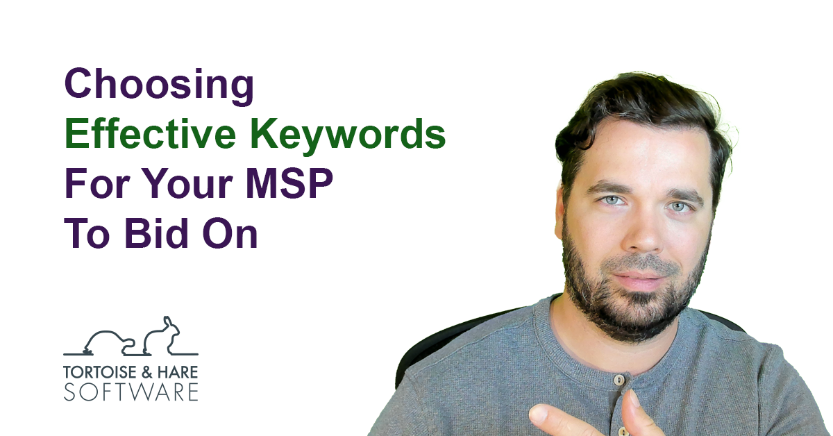 Effective Keywords For Your MSP To Bid On