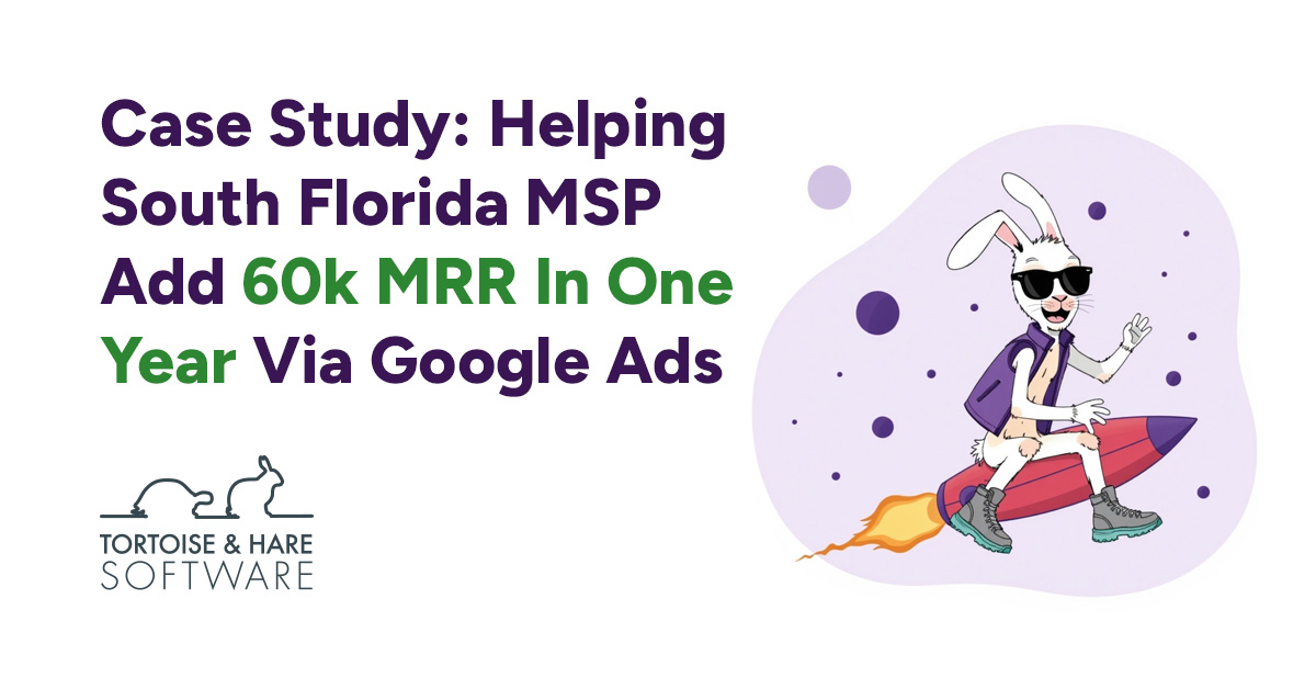 Case Study: MSP Adds 60k MRR In 1 Year Via PPC