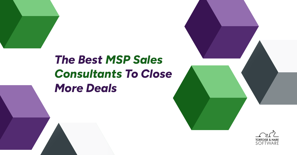 The Best MSP Sales Consultants: Increase Your Close Rates With These Options
