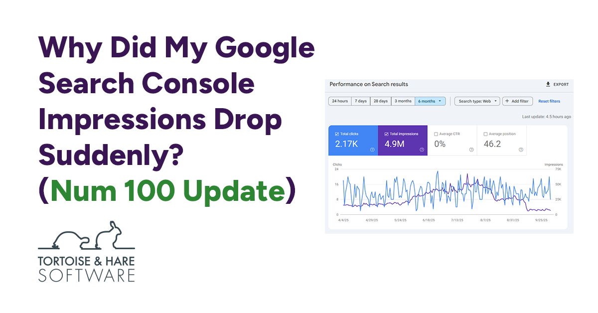 Why Did My Google Search Console Impressions Drop Suddenly (Num 100 Update)
